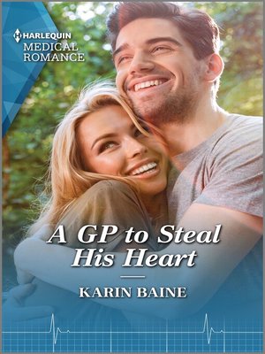 A GP to Steal His Heart - ebook